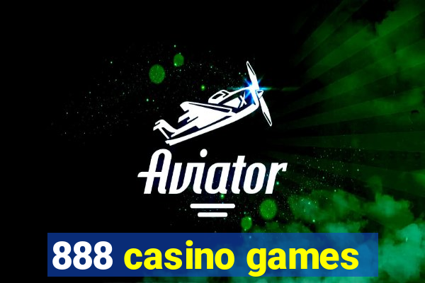 888 casino games