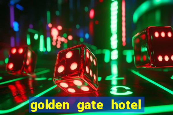 golden gate hotel and casino