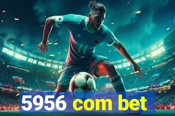 5956 com bet