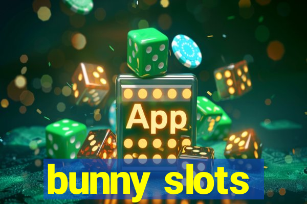 bunny slots