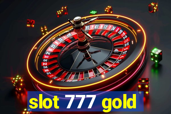 slot 777 gold