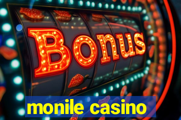 monile casino