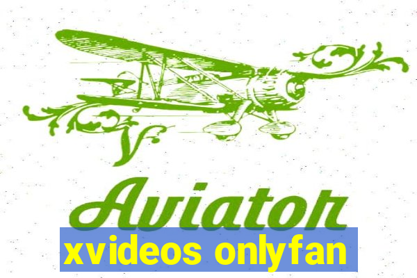 xvideos onlyfan