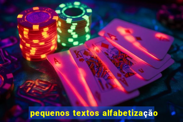 pequenos textos alfabetização