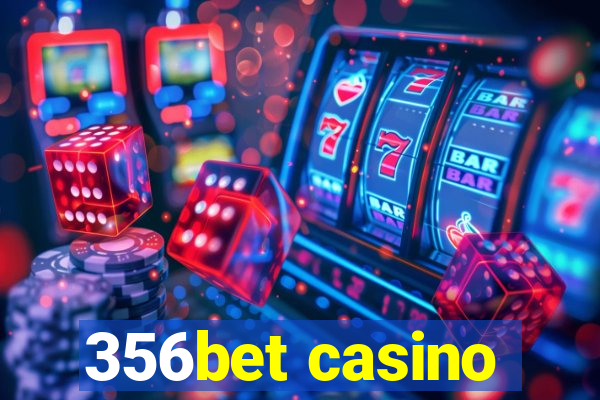 356bet casino