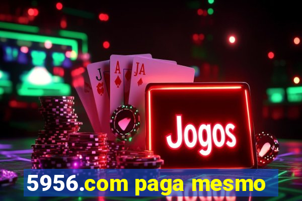 5956.com paga mesmo