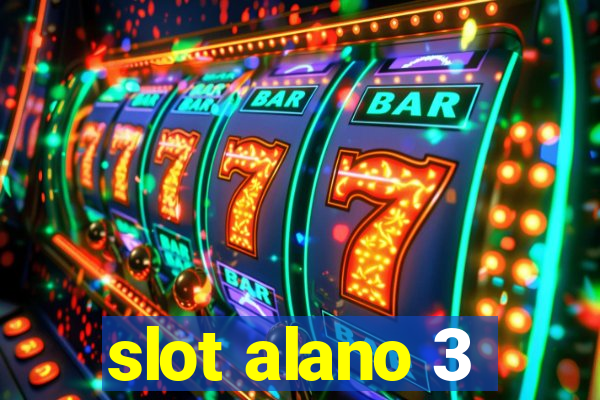 slot alano 3