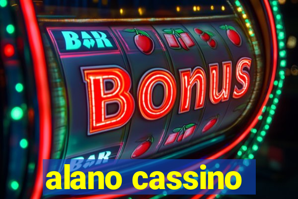 alano cassino