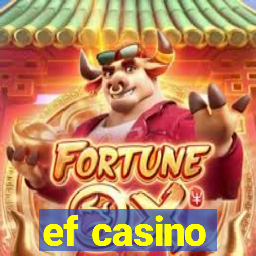 ef casino