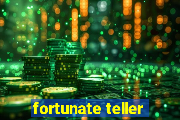 fortunate teller