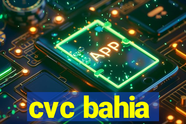 cvc bahia