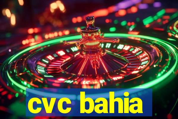 cvc bahia