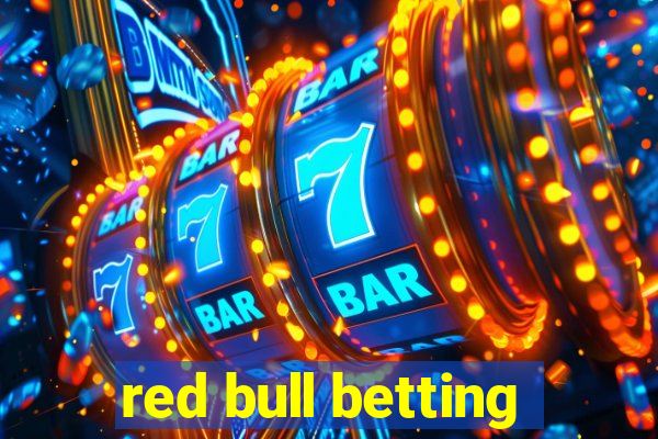 red bull betting