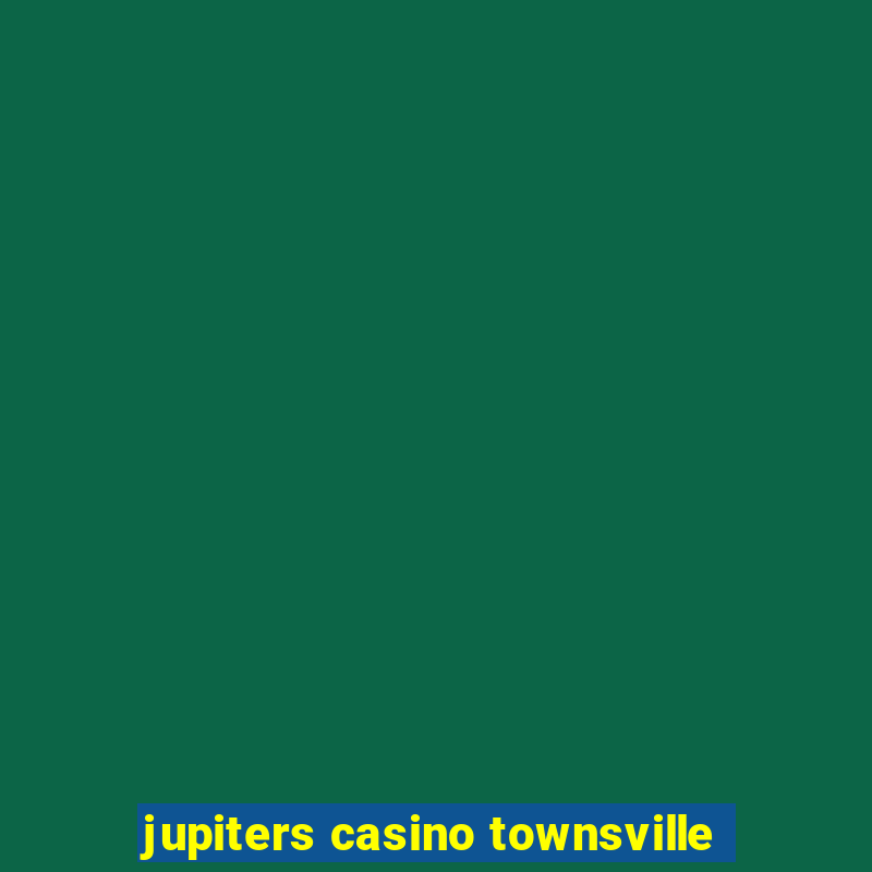 jupiters casino townsville