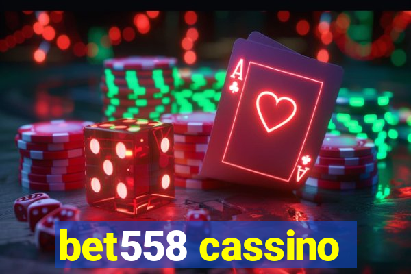 bet558 cassino