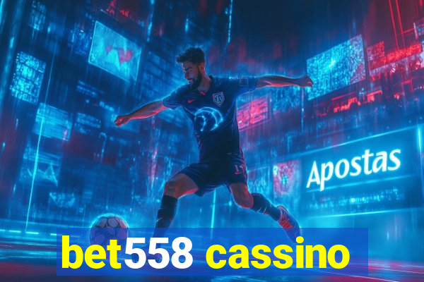 bet558 cassino