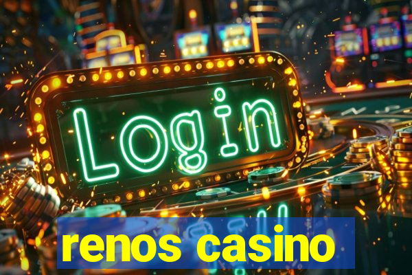 renos casino