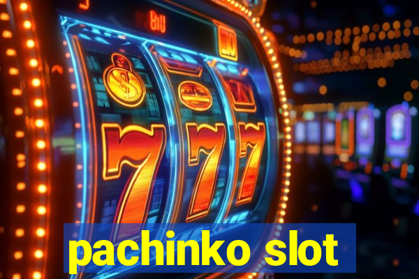 pachinko slot