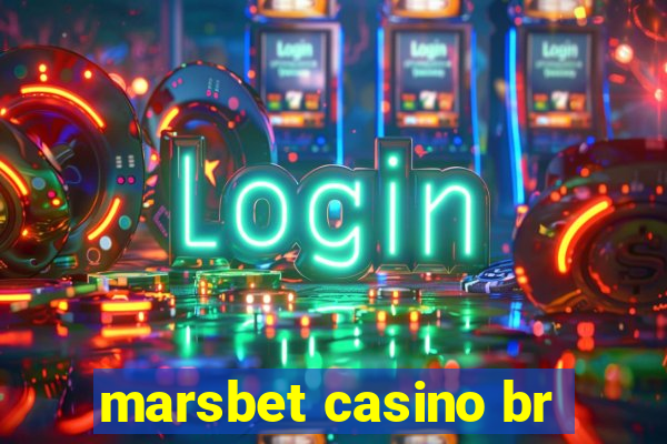 marsbet casino br