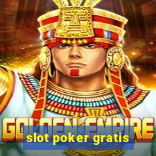 slot poker gratis