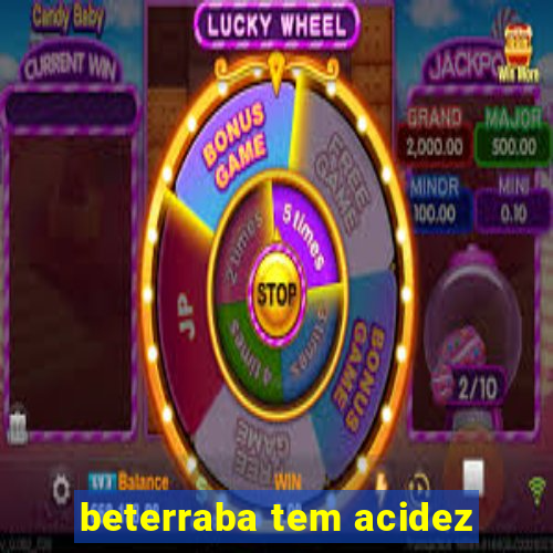 beterraba tem acidez