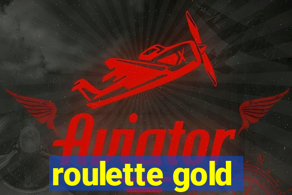 roulette gold