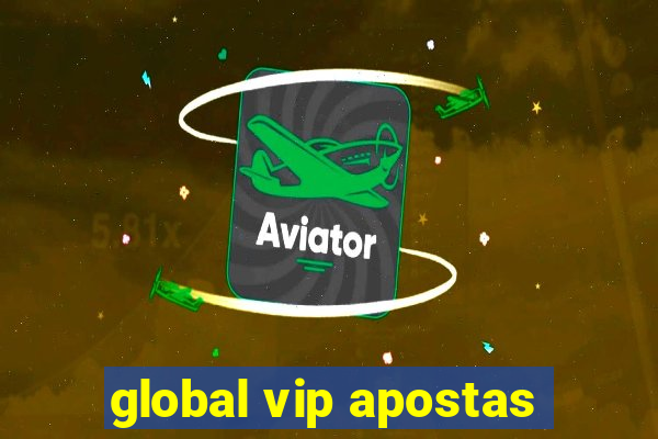 global vip apostas