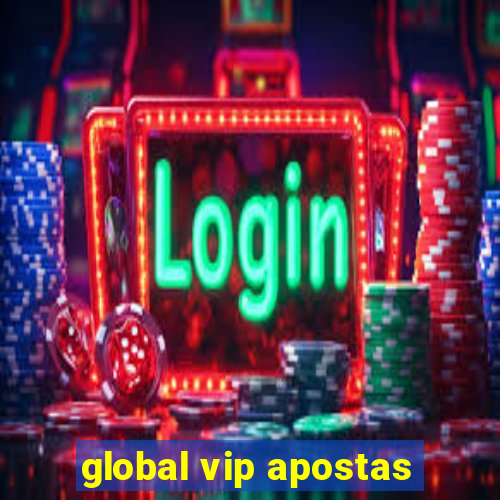 global vip apostas