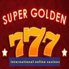 international online casinos