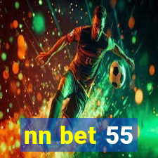 nn bet 55