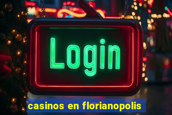 casinos en florianopolis