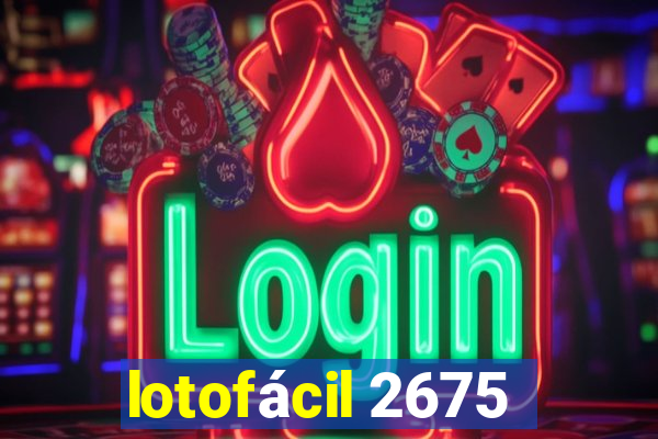 lotofácil 2675