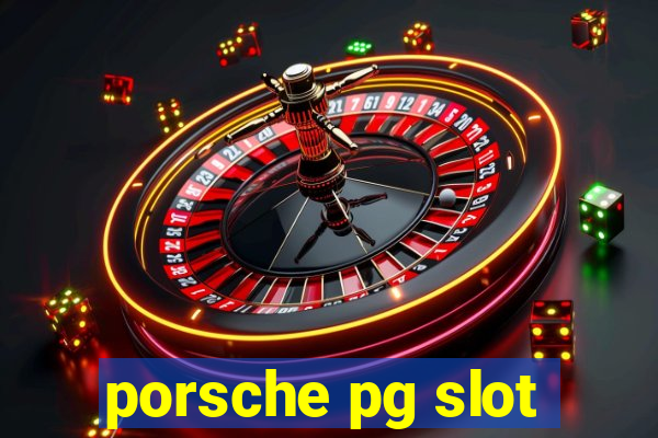 porsche pg slot