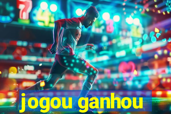 jogou ganhou