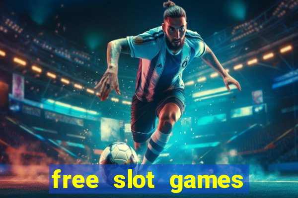 free slot games for free