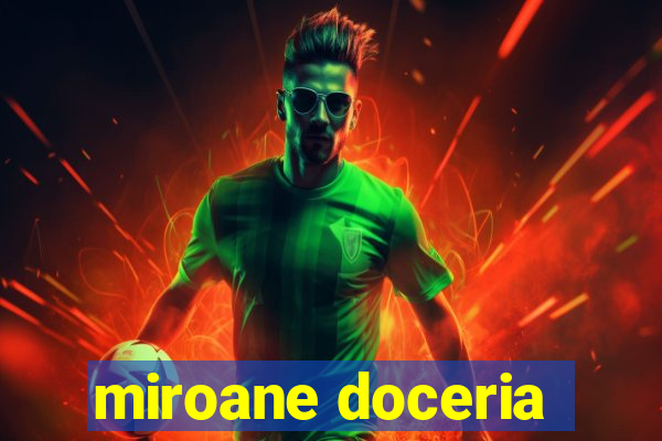 miroane doceria