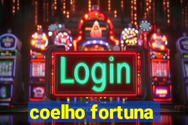 coelho fortuna