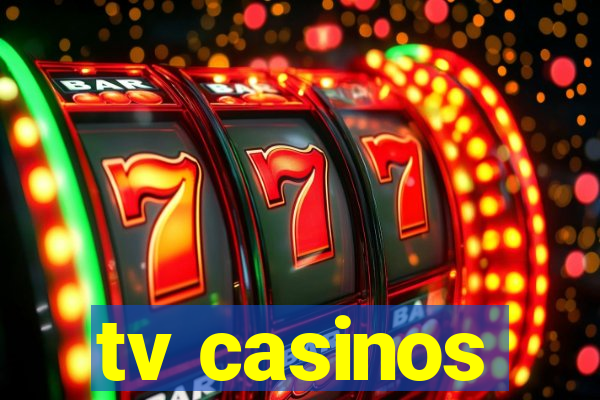 tv casinos