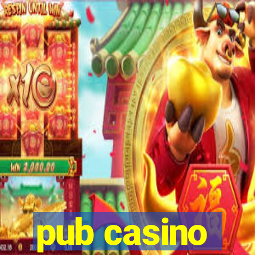 pub casino