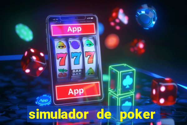 simulador de poker texas holdem gratis