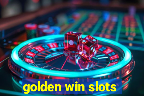 golden win slots