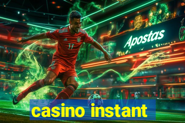 casino instant