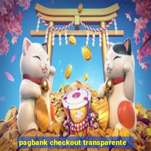 pagbank checkout transparente