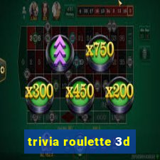 trivia roulette 3d