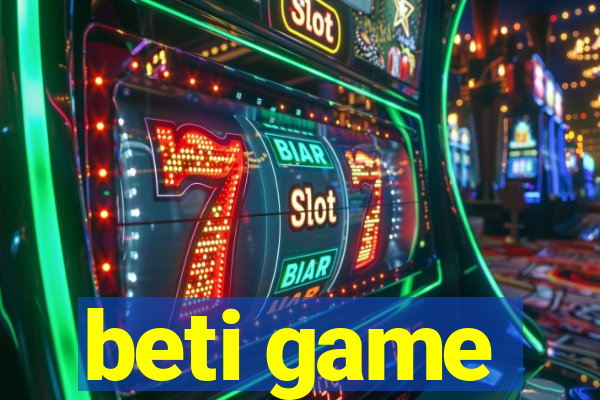 beti game