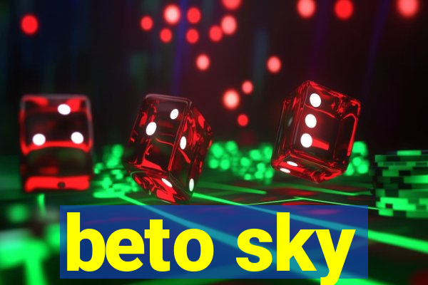 beto sky