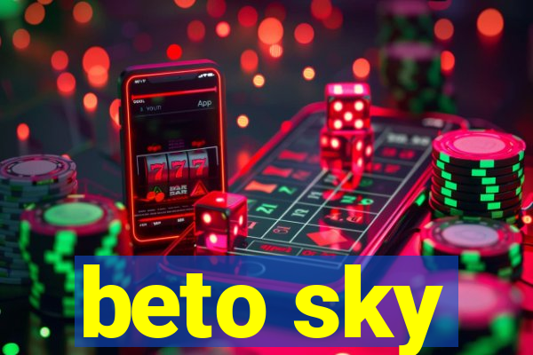 beto sky