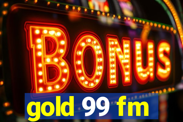 gold 99 fm