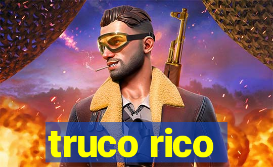 truco rico