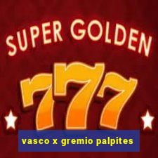 vasco x gremio palpites